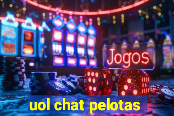 uol chat pelotas